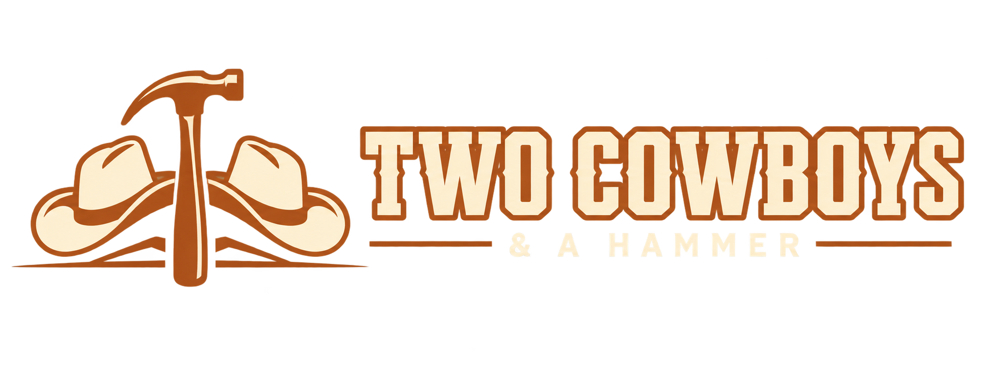 Two Cowboys & a Hammer